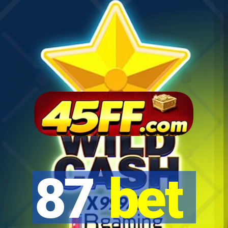 87 bet